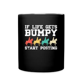 Quand la vie devient cahoteuse, commencez - Mug uni - noir - Devant