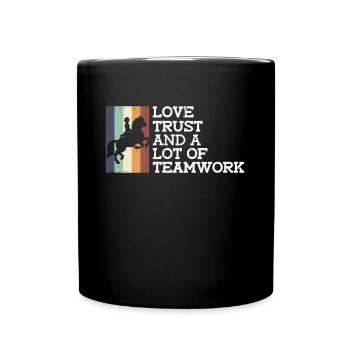 Amour, confiance et beaucoup de travail d'équipe - - Mug uni - noir - Devant