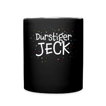 Durstiger Jeck Karneval Fasching Karnevalfan - Tasse einfarbig - Schwarz - Vorne