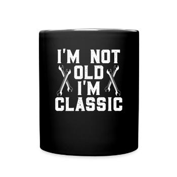 Ich Bin Nicht Alt Ich Bin Klassisch - Tasse einfarbig - Schwarz - Vorne