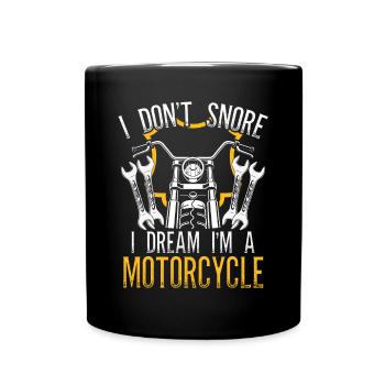 I dream, I'm a motorcycle - Full Colour Mug - black - Front