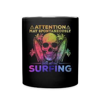 Surfer, auf den ich aufmerksam bin, kann spontan - Tasse einfarbig - Schwarz - Vorne