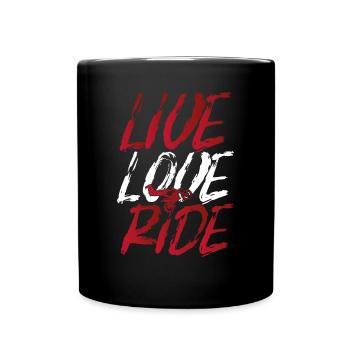 Motorcycle Live Love Ride - Full Colour Mug - black - Front