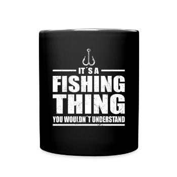 Angler Its A Fishing Thing Angeln Fischer Fischen - Full Colour Mug - black - Front