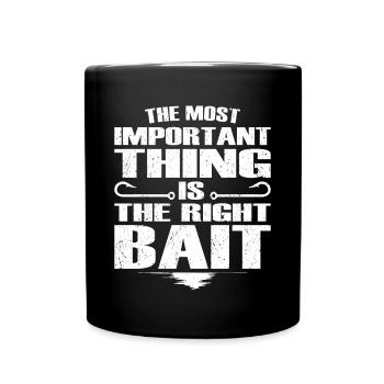 Angler Most Important Thing The Right Bait Fishing - Full Colour Mug - black - Front