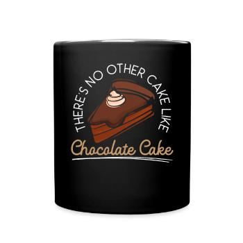 Il n’y a pas d’autre gâteau comme chocolate Cake Baker - Mug uni - noir - Devant