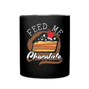 Feed Me Chocolate Cake Flavor Baker Foodie Choco - Full Colour Mug - black - Front