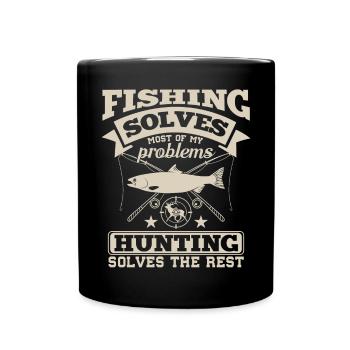 Fun Fishing And Hunting Outfit Fishing Solves Mine - Full Colour Mug - black - Front