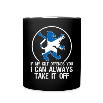 Wenn Mein Kilt Sie Beleidigt, Kann Ich Ihn Immer - Tasse einfarbig - Schwarz - Vorne