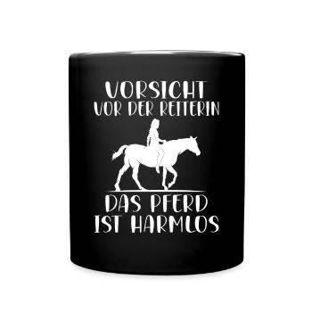 Vorsicht vor der Reiterin das Pferd ist harmlos - Tasse einfarbig - Schwarz - Vorne