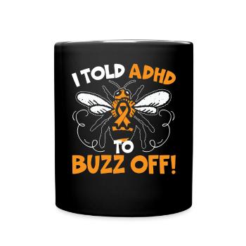 J’ai dit au TDAH de buzz off Embrasser neurodiversité abeille - Mug uni - noir - Devant
