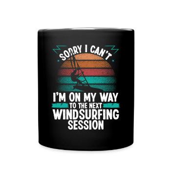 Windsurfing Sorry I cant Wind Funny WindsurferWind - Tasse einfarbig - Schwarz - Vorne