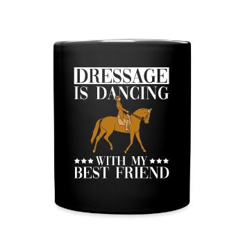Le dressage c'est danser avec ma meilleure amie - - Mug uni - noir - Devant