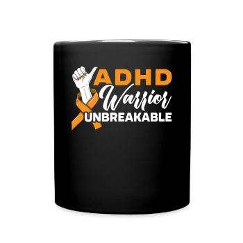 ADHD Warrior Unbreakable Embrace Neurodiversity - Full Colour Mug - black - Front