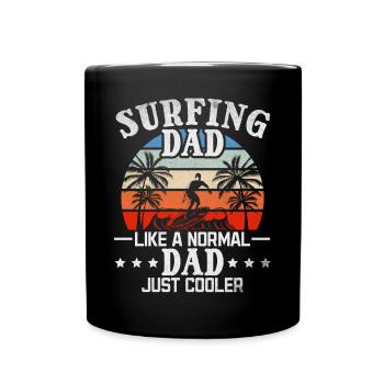 Surfing Dad wie ein normaler Vater Just Cooler I - Tasse einfarbig - Schwarz - Vorne