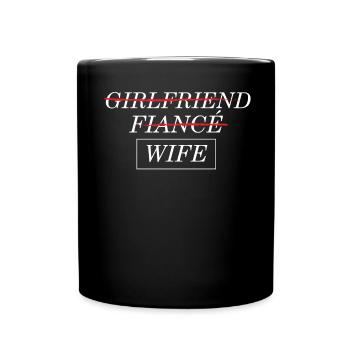 Freundin Verlobte Frau Hochzeit Braut Ehe Ehe - Tasse einfarbig - Schwarz - Vorne