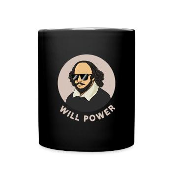 Will Power Shakespeare-Literatur-Fan - Tasse einfarbig - Schwarz - Vorne