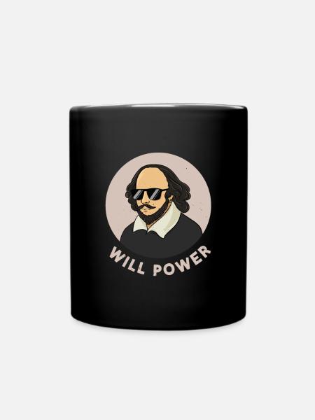 Will Power Shakespeare-Literatur-Fan - Tasse einfarbig - Schwarz