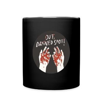 Macbeth Zitat "Aus verdammtem Fleck" Gestaltung - Tasse einfarbig - Schwarz - Vorne