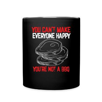 You can't make everyone happy - Full Colour Mug - black - Front