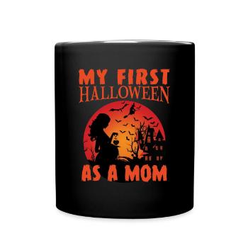 My first Halloween as a Mom Spruch Sprüche - Tasse einfarbig - Schwarz - Vorne