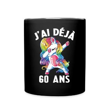 J'ai Déja 60 Ans Cadeau Anniversaire Fille Licorne - Mug uni - noir - Devant