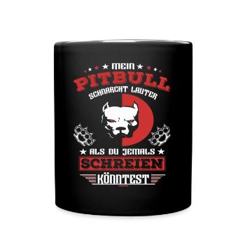Pitbull schnarcht lauter - Kampfhund Terrier Hund - Tasse einfarbig - Schwarz - Vorne