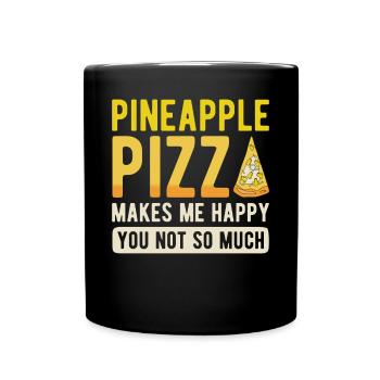 Pineapple -Pizza Makes Me Glad You Don't - Full Colour Mug - black - Front