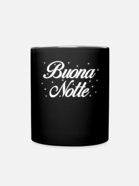 Buona Notte Italien Italienisch Gute Nacht - Tasse einfarbig - Schwarz