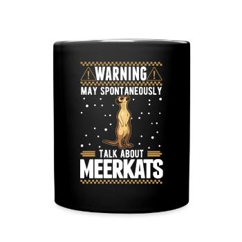 Avertissement Peut parler spontanément des suricates - Mug uni - noir - Devant
