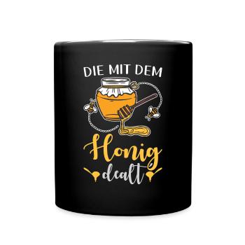 Die mit dem Honig dealt Lustiges Imker - Tasse einfarbig - Schwarz - Vorne