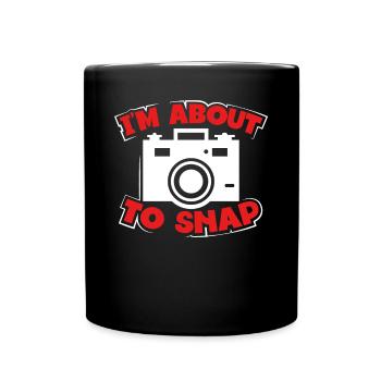 Ich Bin Kurz Davor Zu Schnappen - Tasse einfarbig - Schwarz - Vorne