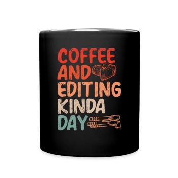 Kaffee Bearbeiten Irgendwie Tag - Tasse einfarbig - Schwarz - Vorne