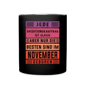 Spediteur Geburtstag November geboren - Tasse einfarbig - Schwarz - Vorne