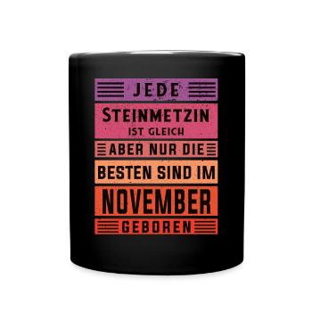 Handwerker Geburtstag November geboren Steinmetzin - Tasse einfarbig - Schwarz - Vorne