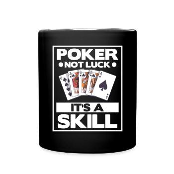 Poker Is Not Luck It's A Skill Casino Cards - Full Colour Mug - black - Front