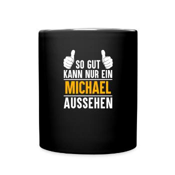 Michael Vorname Name Geschenk - Tasse einfarbig - Schwarz - Vorne