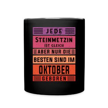 Handwerker Geburtstag Oktober geboren Steinmetzin - Tasse einfarbig - Schwarz - Vorne