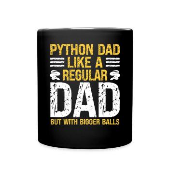 Banana Ball Python Dad Like A Regular Dad But - Tasse einfarbig - Schwarz - Vorne