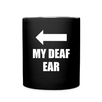 Ma chemise Sourd Ear Mein Taubes Ohr - Mug uni - noir - Devant