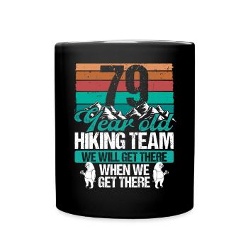79 Birthday Sloth Hiking Mountains 79 Year Old - Tasse einfarbig - Schwarz - Vorne