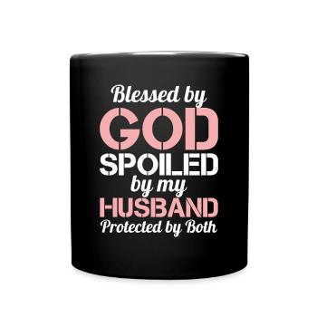Blessed by God Spoiled by My Husband Protected By - Full Colour Mug - black - Front