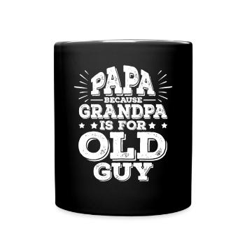 Papa parce que grand-père est drôle pour Old Guy Daddy - Mug uni - noir - Devant