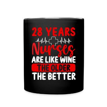 28 Year Old Nurse Appreciation Wine 28 Birthday - Full Colour Mug - black - Front