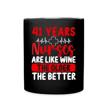 41 Year Old Nurse Appreciation Wine 41 Birthday - Full Colour Mug - black - Front