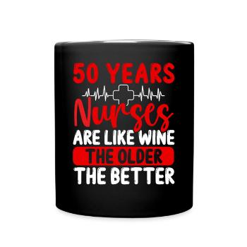 50 Year Old Nurse Appreciation Wine 50 Birthday - Full Colour Mug - black - Front