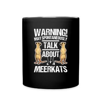 Avertissement Peut parler spontanément des suricates - Mug uni - noir - Devant