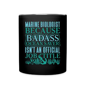 Marine Biologist Meeresbiologie Meeresbiologe - Tasse einfarbig - Schwarz - Vorne