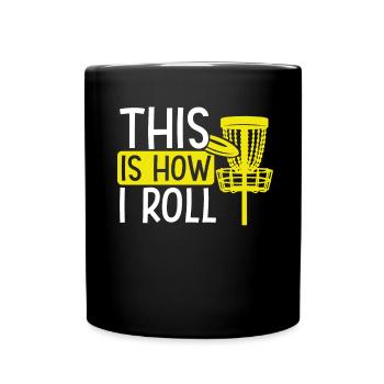 So Rolle Ich Discgolf - Tasse einfarbig - Schwarz - Vorne