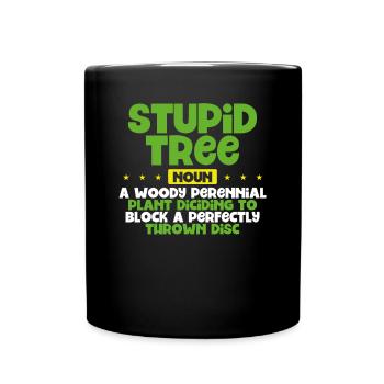Stupid Tree Noun Disc Golf - Full Colour Mug - black - Front